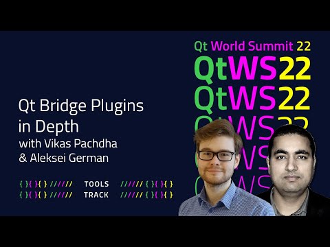 Qt Bridge Plugins in Depth | #QtWS22