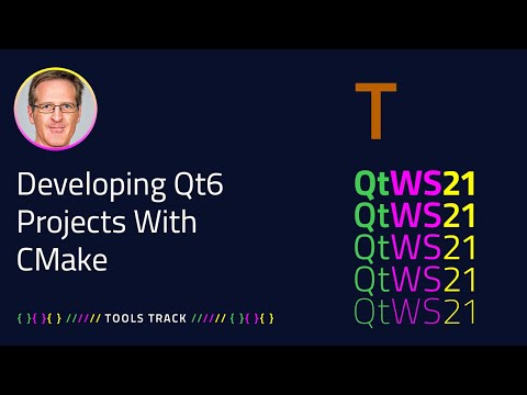 Developing Qt6 Projects With CMake | Tools | #QtWS21
