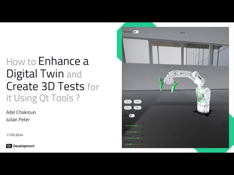 Webinar: How to Enhance a Digital Twin and Create 3D Tests for it Using Qt Tools? 